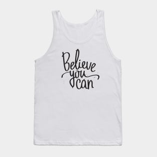 Believe You Can Tank Top